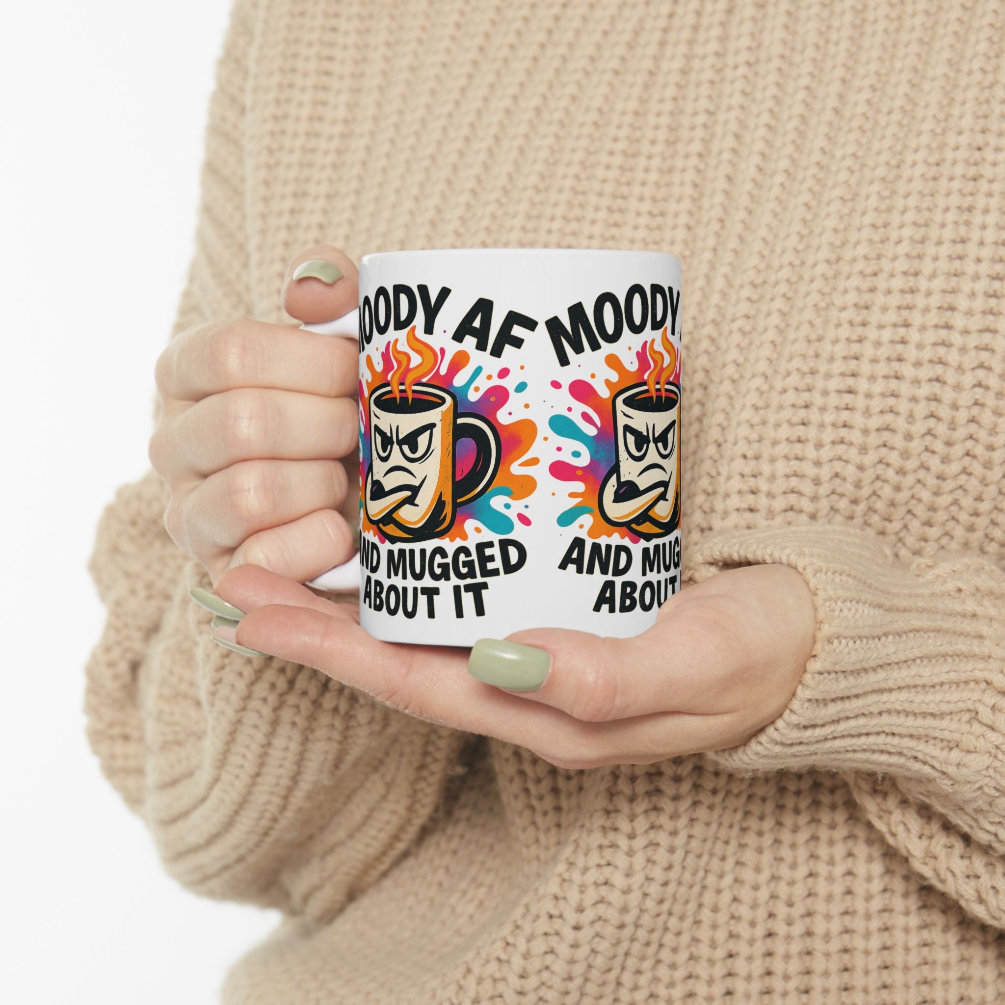 Moody AF Ceramic Coffee Mug - Perfect for Coffee Lovers & Gifting