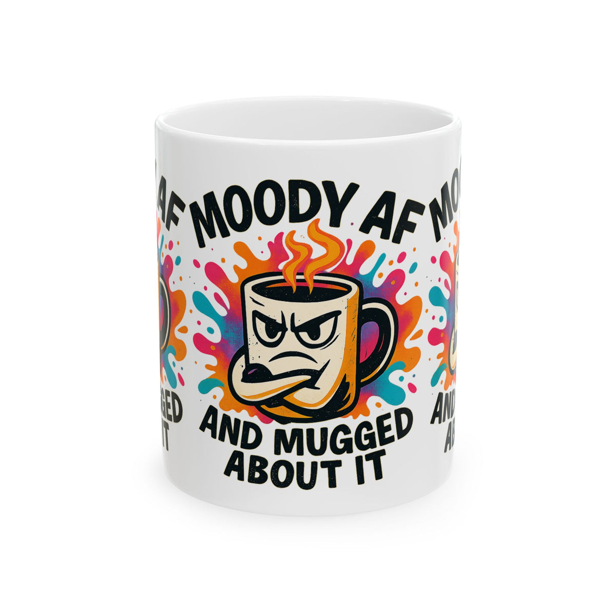 Moody AF Ceramic Coffee Mug - Perfect for Coffee Lovers & Gifting