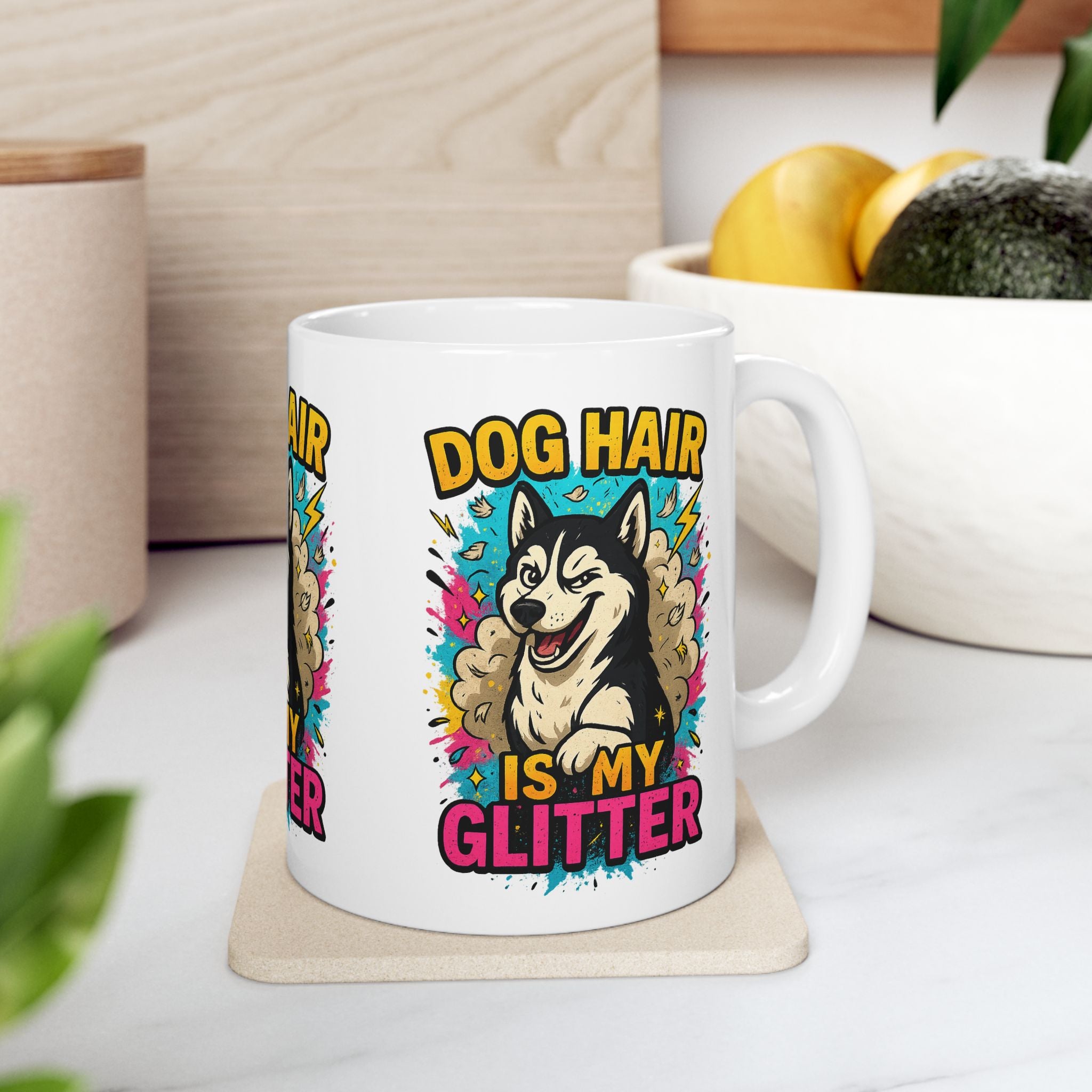Dog Hair Is My Glitter