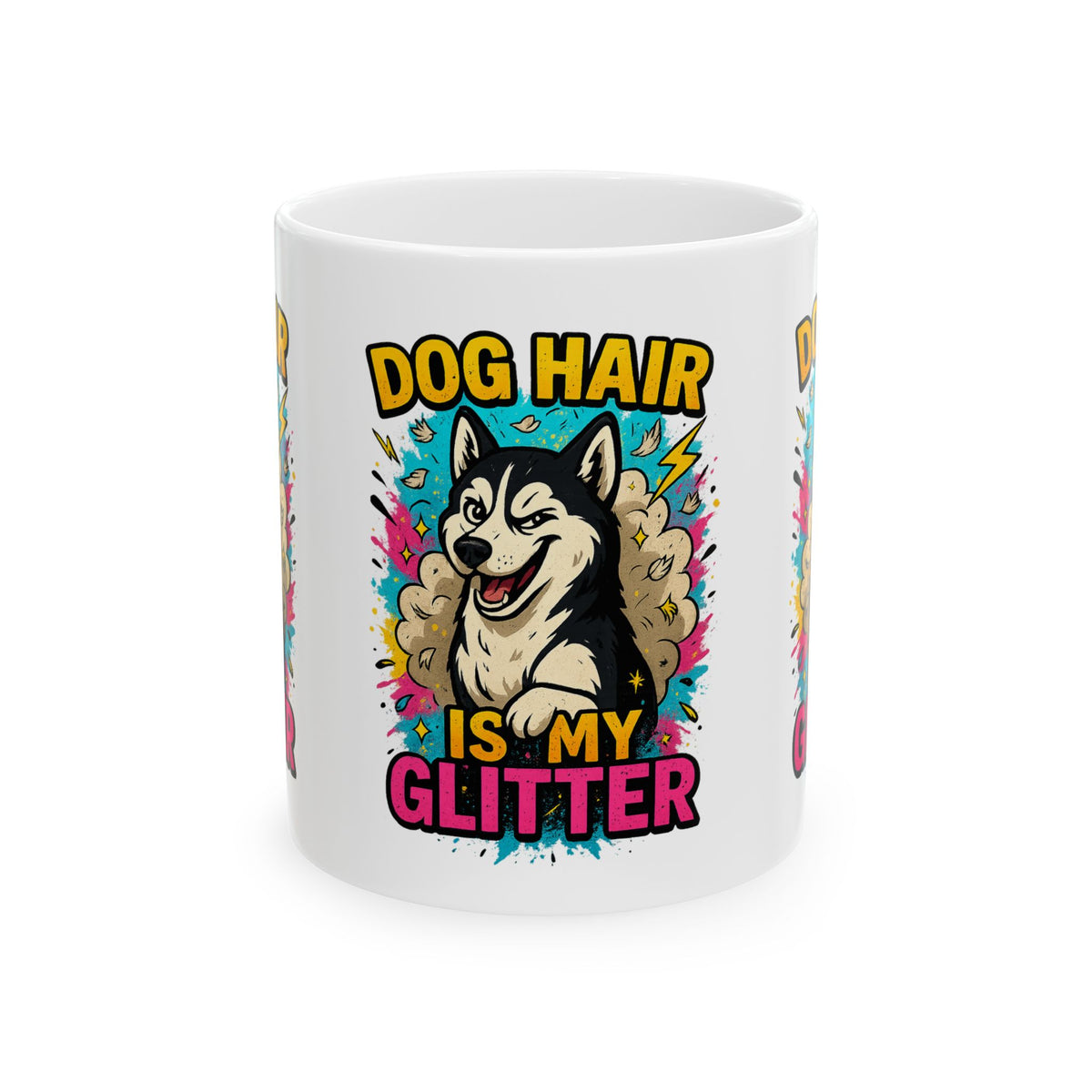 Dog Hair Is My Glitter