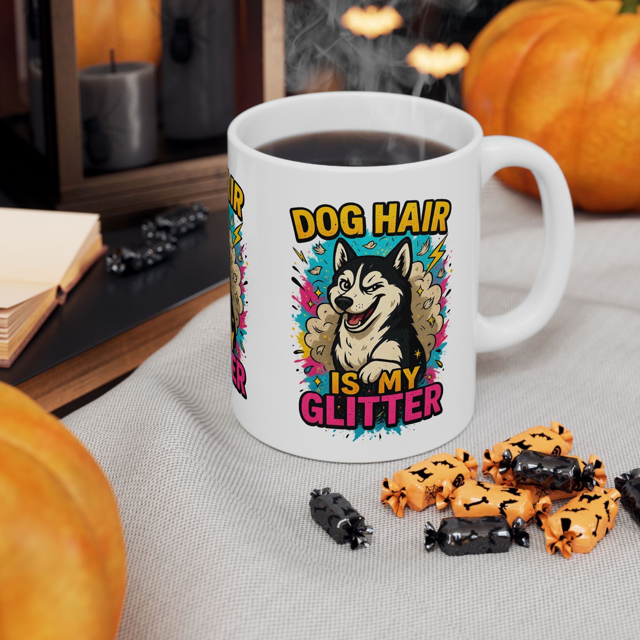 Dog Hair Is My Glitter