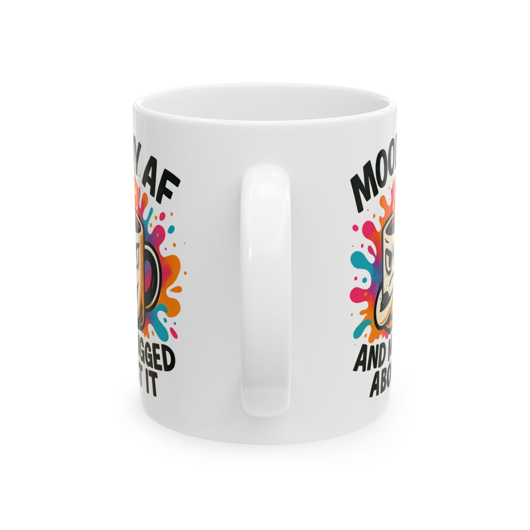 Moody AF Ceramic Coffee Mug - Perfect for Coffee Lovers & Gifting