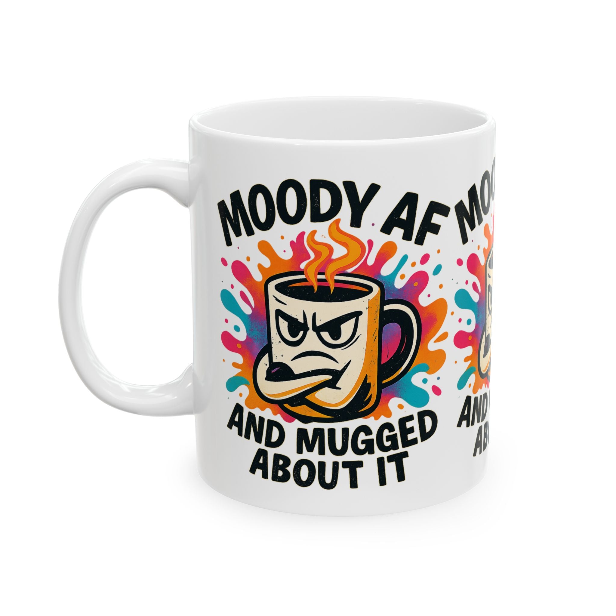 Moody AF Ceramic Coffee Mug - Perfect for Coffee Lovers & Gifting