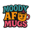 MoodyAFMugs